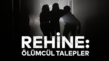 REHİNE: ÖLÜMCÜL TALEPLER