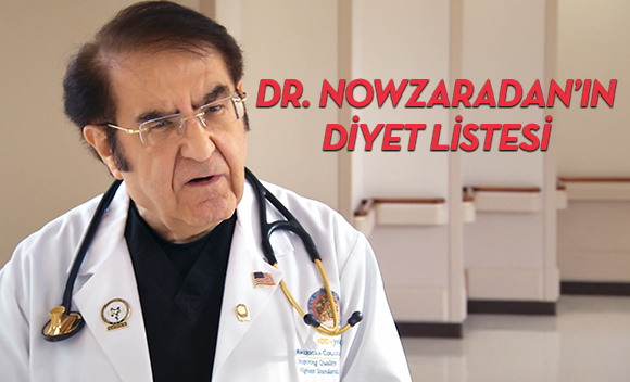 Dr. Nowzaradan'ın Diyet Listesi Dr. Nowzaradan'ın Diyet Listesi