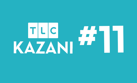 TLC KAZANI #11 TLC KAZANI #11