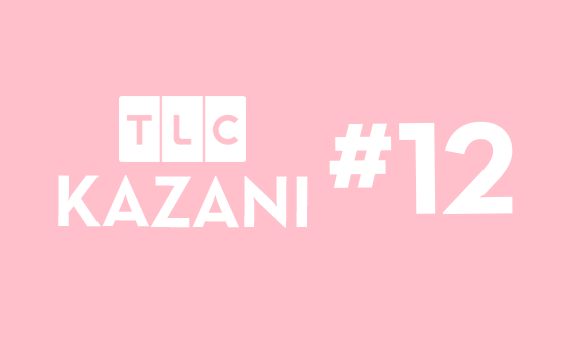 TLC KAZANI #12 TLC KAZANI #12