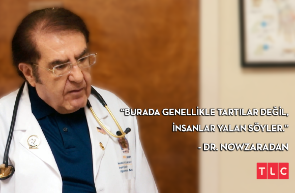 En iyi Dr. Nowzaradan sözünü seçiyoruz! En iyi Dr. Nowzaradan sözünü seçiyoruz!