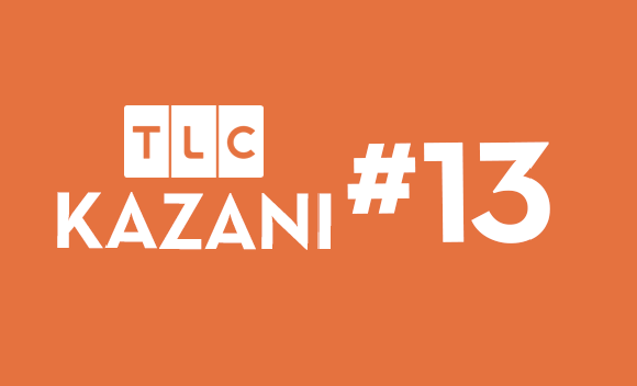 TLC KAZANI #13 TLC KAZANI #13