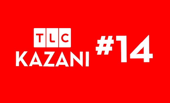 TLC KAZANI #14 TLC KAZANI #14