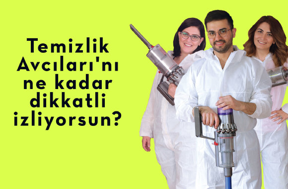 Temizlik Avcıları'nı ne kadar dikkatli izliyorsun? Temizlik Avcıları'nı ne kadar dikkatli izliyorsun?