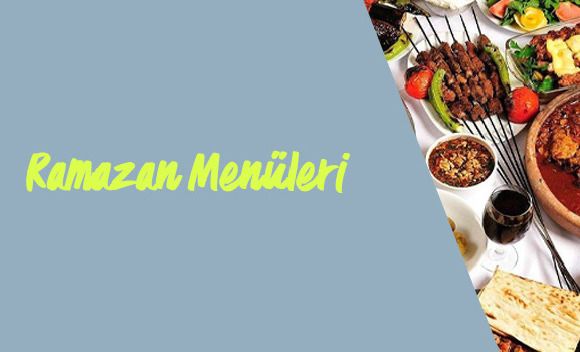 Ramazan Menüleri Ramazan Menüleri